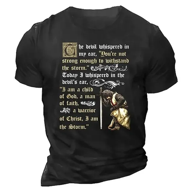 He Devil Whispered In My Ear " You 'Re Not Strong Enough To Withstand The Storm Gothic Mens 3D Shirt | Blue Cotton | Graphic Letter Knights Templar Black Navy Army Green Tee Men'S Polyester Vintage