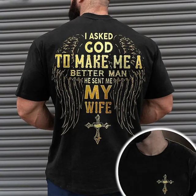 Valentines Day Mens Graphic Shirt Prints Cross Faith Black Navy Blue Tee Cotton Blend Basic Modern Contemporary Short Sleeves T-Shirt Anniversary Asked God Make Better Man He Sent My Wife